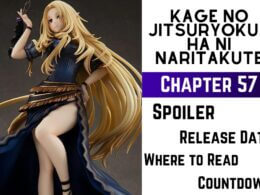 Kage no Jitsuryokusha ni Naritakute Chapter 57 Release Date, Spoiler, Where to Read & Newest Updates