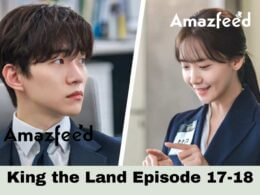 King the Land Episode 17-18 Release Date