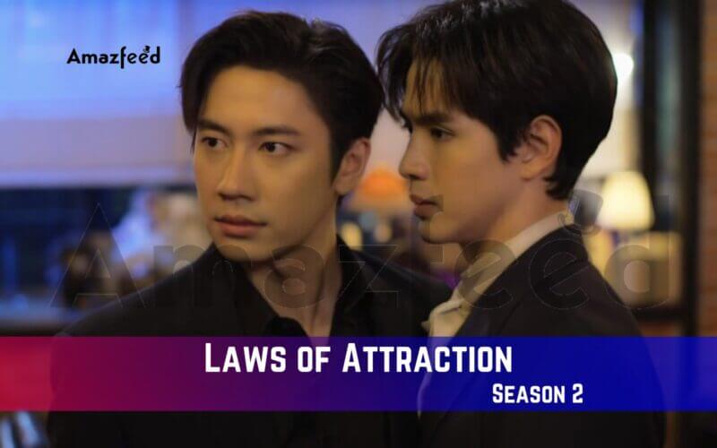 Laws of Attraction Season 2 Release Date