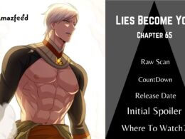 About Lies Become You, How Fans React On Lies Become You Chapter 65, Lies Become You Chapter 65 Countdown, Lies Become You Chapter 65 English Raw Scan Release Date, Lies Become You Chapter 65 English Spoiler Release Date, Lies Become You Chapter 65 Release Date, What Happened In Lies Become You Chapter 64?, What To Expect In Lies Become You Chapter 65, Where To Read Lies Become You Chapter 65?, Why You Should Read Lies Become You Manhwa, Lies Become You Chapter 66