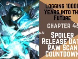 Logging 10000 Years into the Future chapter 46