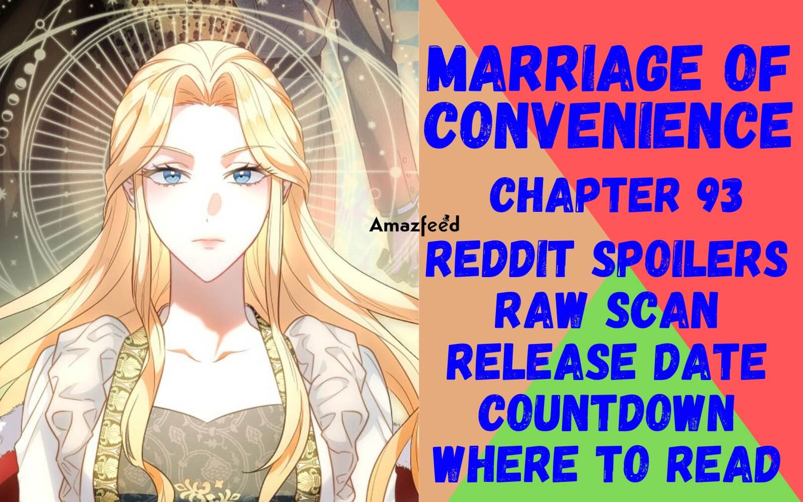 Marriage Of Convenience Chapter 79 Marriage of Convenience Chapter 94 Reddit Spoilers, Raw Scan, Release