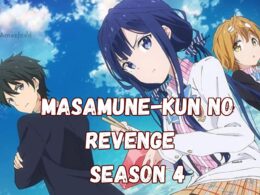 Masamune-kun no Revenge Season 4 Release Date