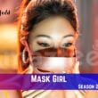 Mask Girl Season 2 Release Date