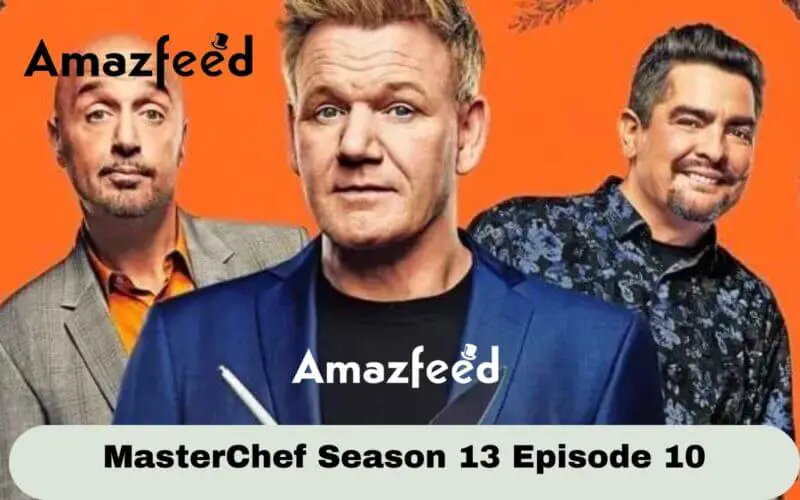 MasterChef Season 13 Episode 10 Release date