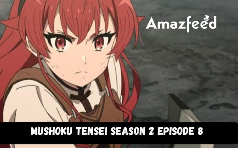 Mushoku Tensei Season 2 Episode 8 Release Date