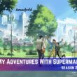 My-Adventures-With-Superman-Season-2-Release-Date