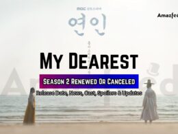 My Dearest Season 2 Release Date