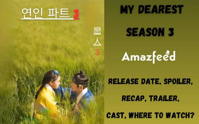 My Dearest Season 3 Release Date