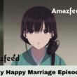 My Happy Marriage Episode 6 release date