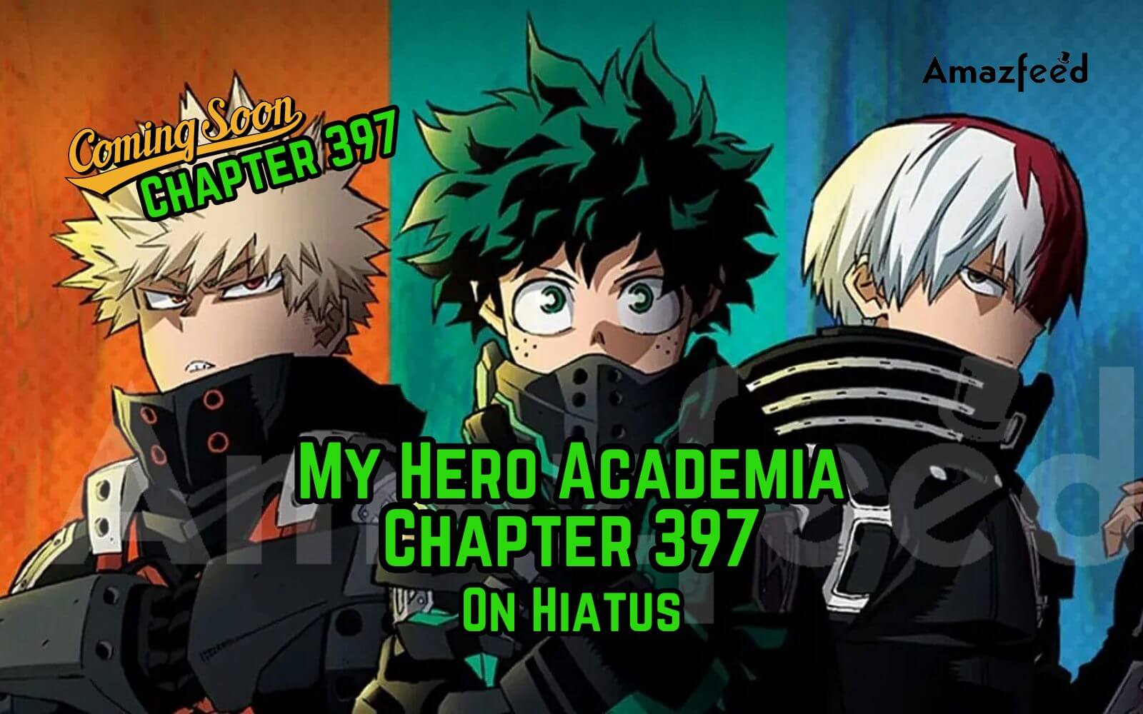 My Hero Academia Manga Chapter 397 My Hero Academia Chapter 397 On Hiatus | Is My Hero Academia Chapter