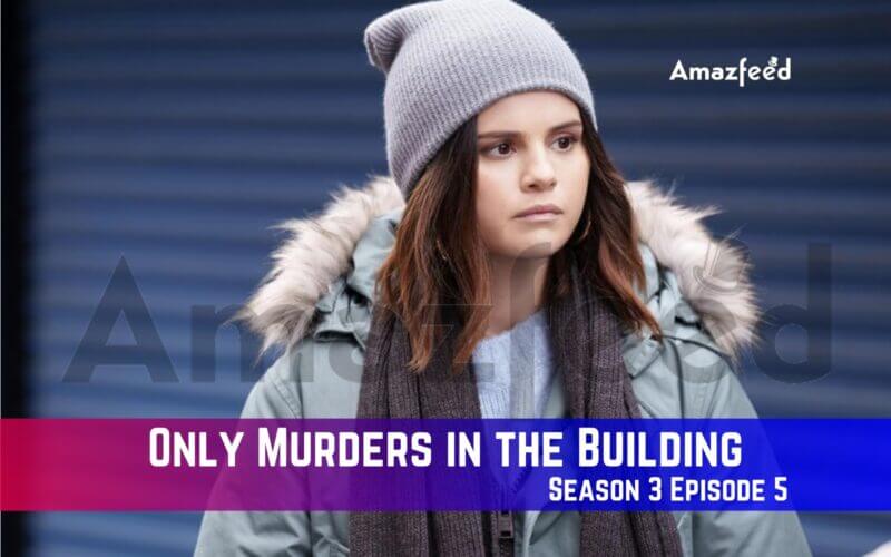 Only Murders in the Building Season 3 Episode 5 Release Date