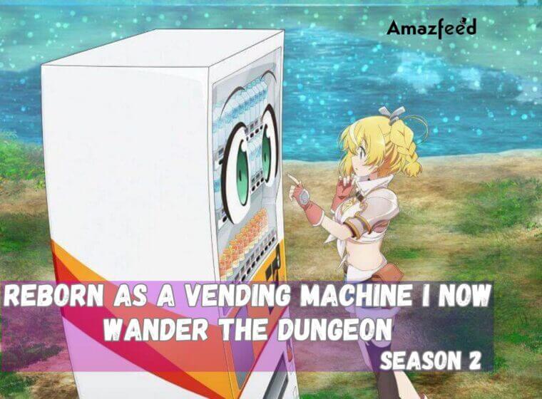 Reborn as a Vending Machine I Now Wander the Dungeon Season 2 Cast and