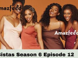 Sistas Season 6 Episode 12 Release date