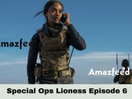 Special Ops Lioness Episode 6 Release date