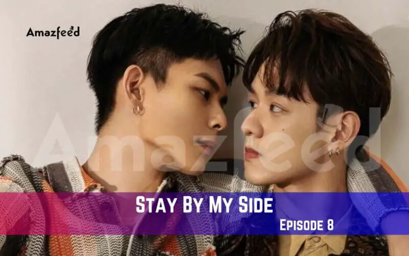 Stay By My Side Episode 8 Release Date