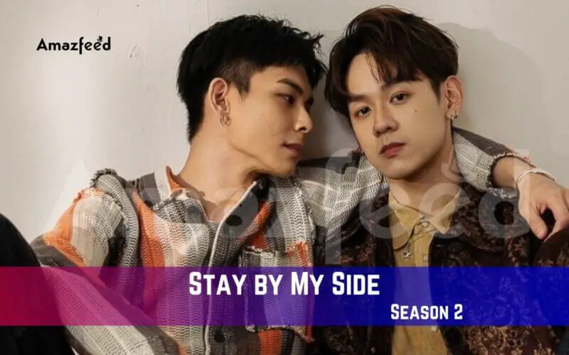 Stay by My Side Season 2 Release Date