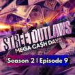 Street Outlaws Mega Cash Days S02 EP09 Release Date