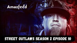 Street Outlaws Season 2 Episode 10 Release Date