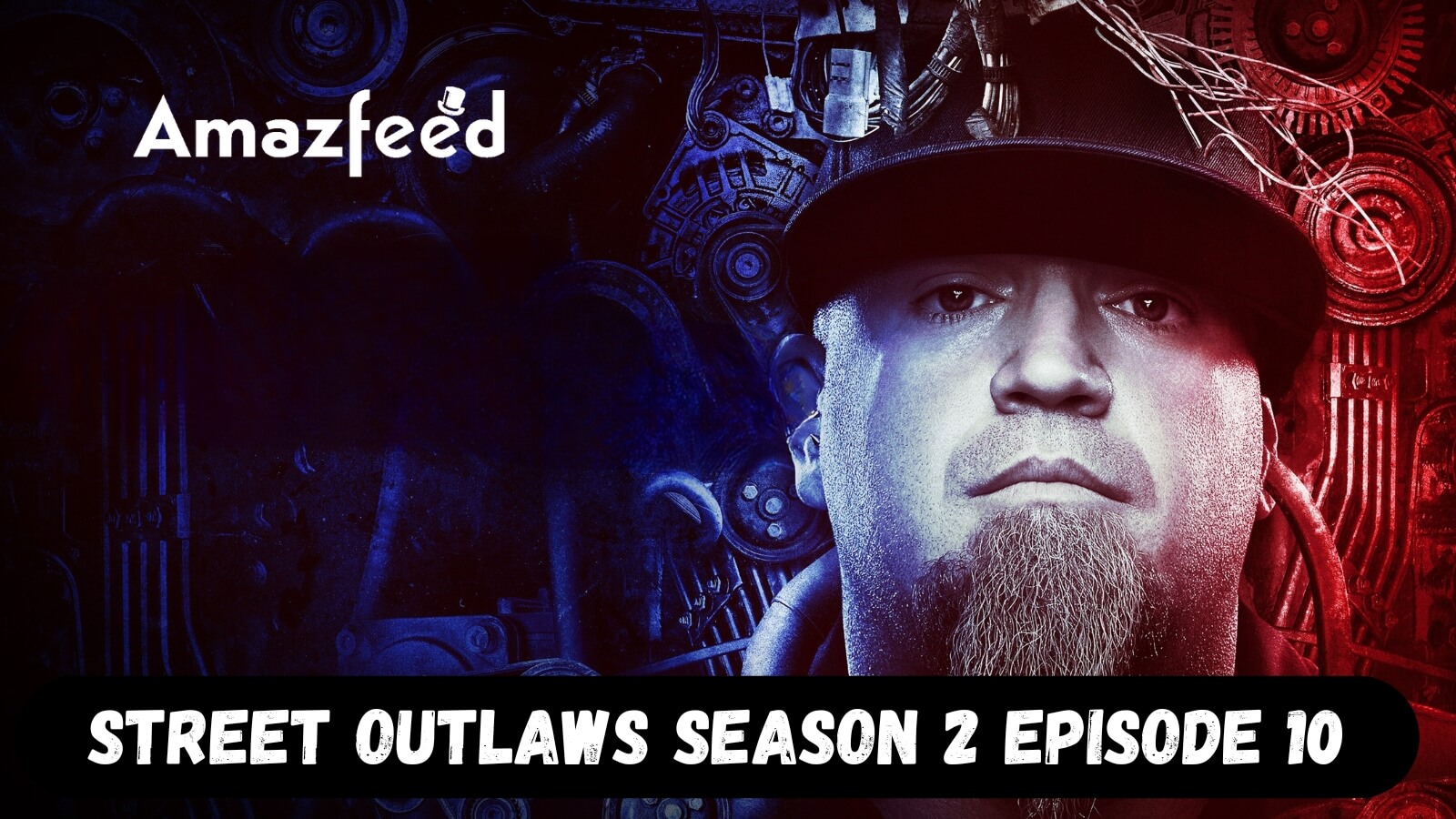 Street Outlaws Season 2 Episode 10 Release Date, Spoiler, Recap, Cast