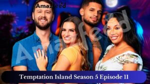 Temptation Island Season 5 Episode 11 release date