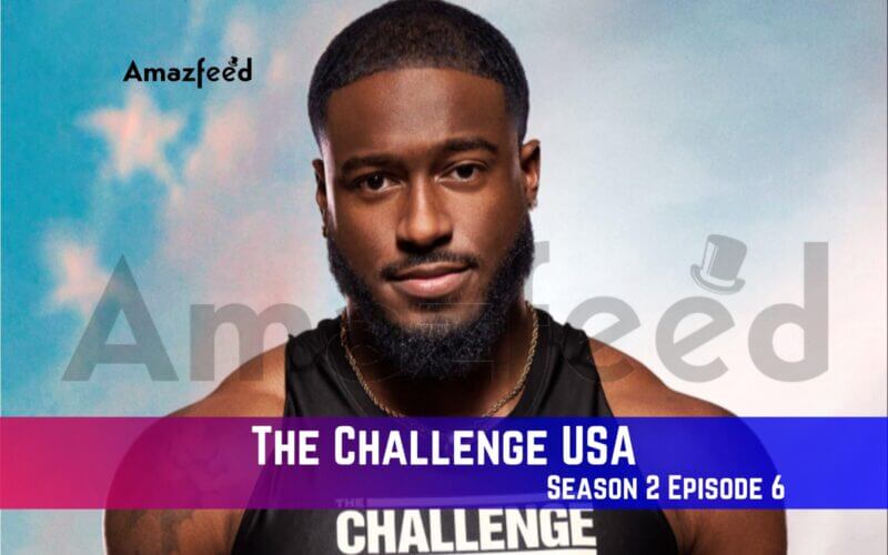 The Challenge USA Season 2 Episode 6 Release Date