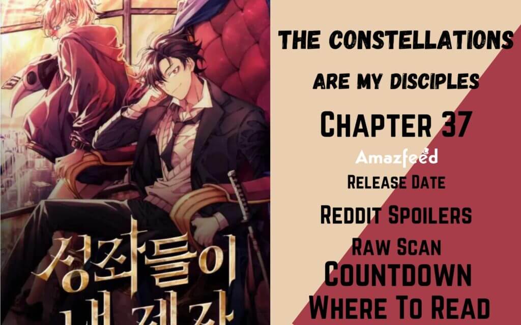The Constellations Are My Disciples Chapter 37 The Constellations Are My Disciples Chapter 37 Spoilers, Raw Scan