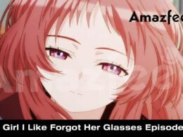The Girl I Like Forgot Her Glasses Episode 10 release date