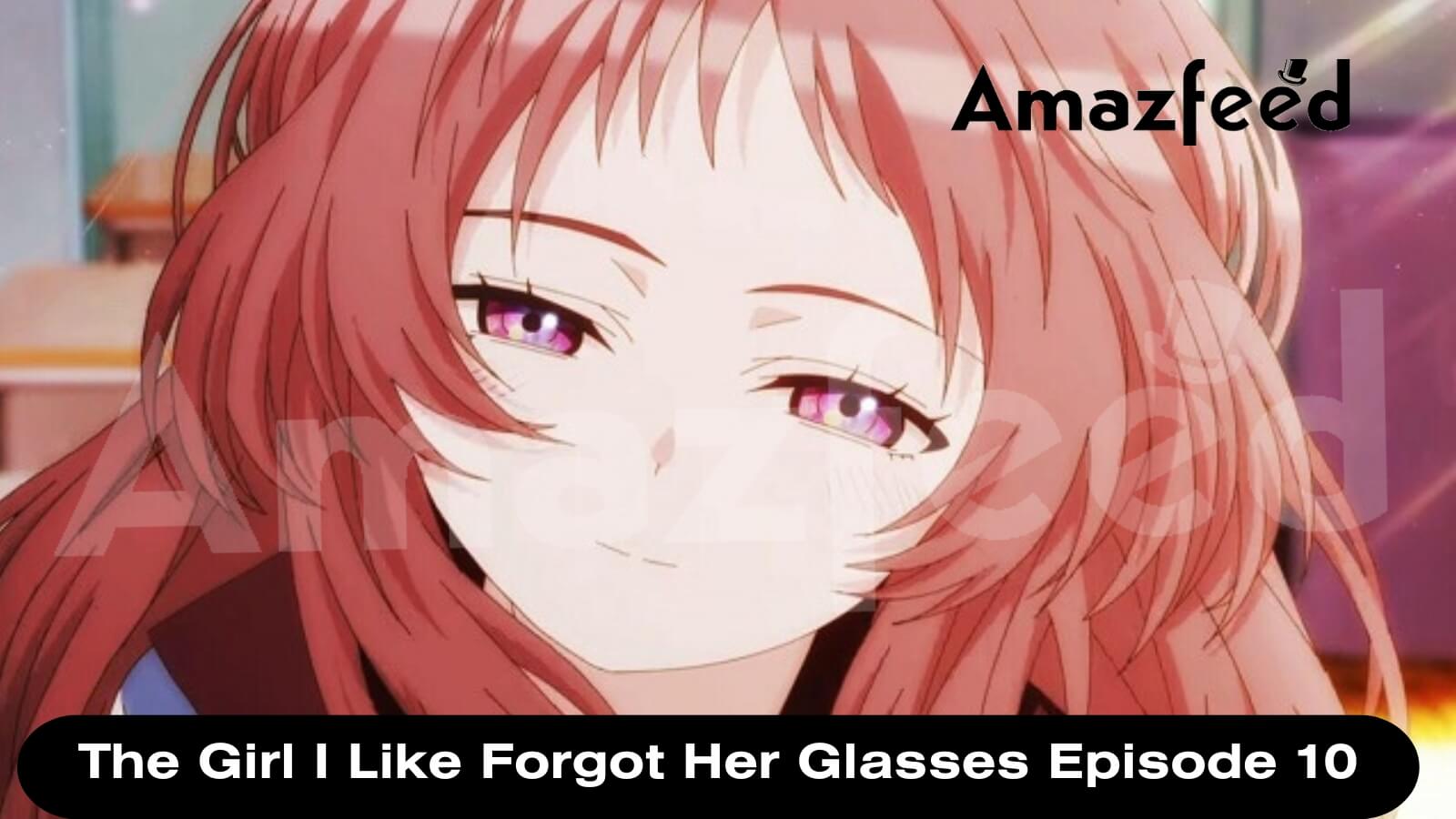 The Girl I Like Forgot Her Glasses Episode 3 exact release time