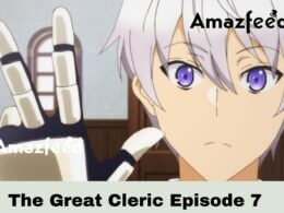 The Great Cleric Episode 7 Release date