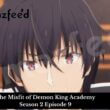 The Misfit of Demon King Academy Season 2 Episode 9 release date