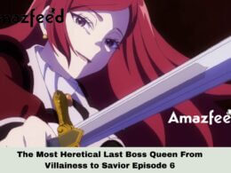 The Most Heretical Last Boss Queen From Villainess to Savior Episode 6 Release Date