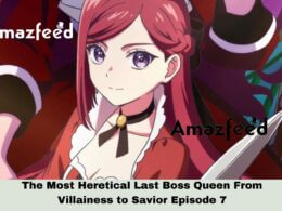 The Most Heretical Last Boss Queen From Villainess to Savior Episode 7 Release date