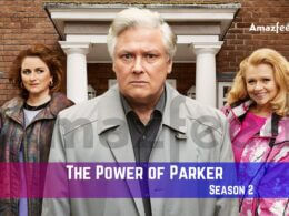 The Power of Parker Season 2 Release Date