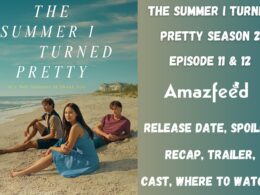 The Summer I Turned Pretty Season 2 Episode 11 & 12 Release Date
