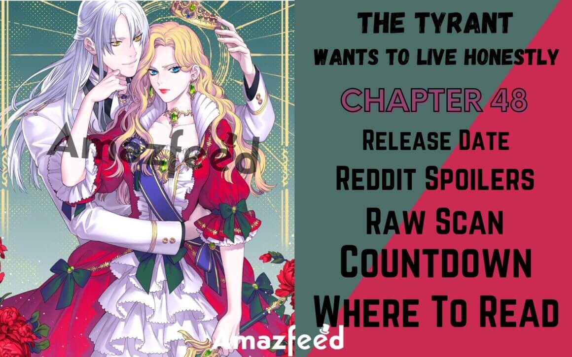 The Tyrant Wants To Be Good Chapter 48 The Tyrant Wants to Live Honestly Chapter 48 Release Date, Countdown