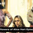 The lost flowers of Alice Hart Episode 8-9 release date