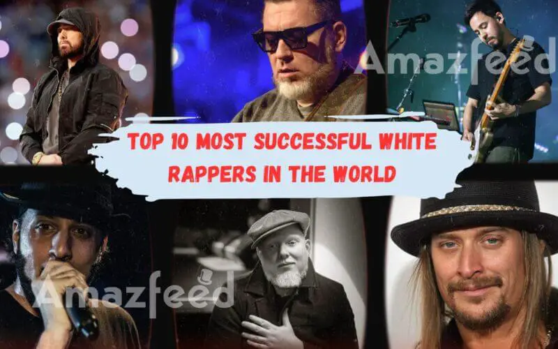 Top 10 Most Successful White Rappers In The World