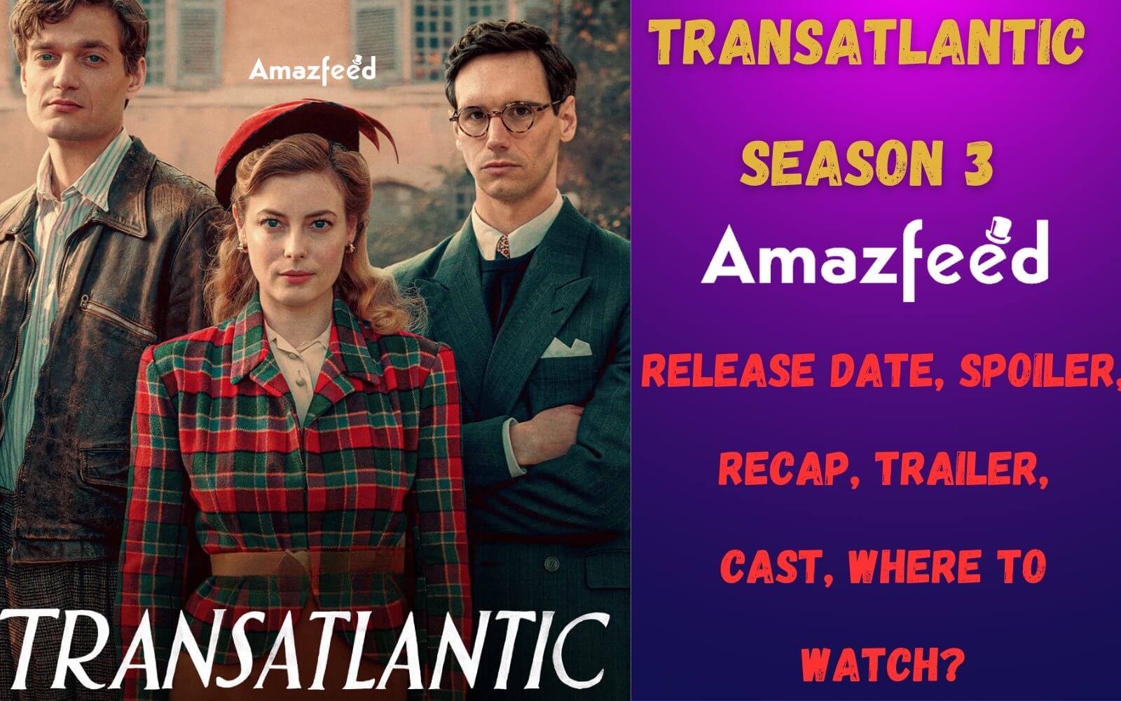Transatlantic Season 3 Release Date