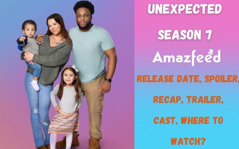 Unexpected Season 7 Release Date