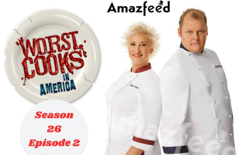 When Is Worst Cooks in America Season 26 Episode 2 Coming Out