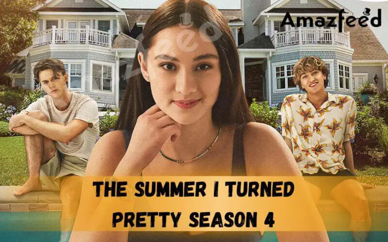 Who Will Be Part Of The Summer I Turned Pretty Season 4 (cast and character)
