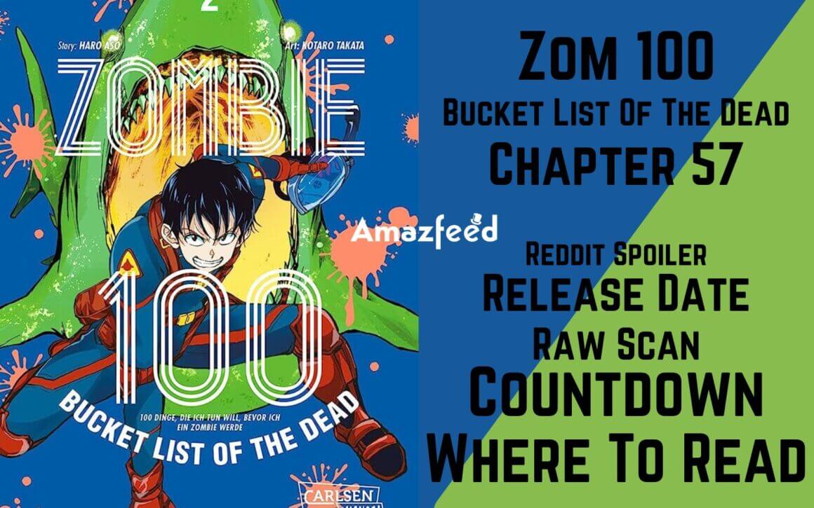 Zom 100 Chapter 57 Release Date Zom 100: Bucket List Of The Dead Chapter 57 Reddit Spoiler Release Date