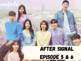 After Signal Episode 5 & 6 Expected Release date & time