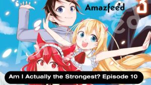 Am I Actually the Strongest Episode 10 release date
