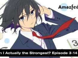 Am I Actually the Strongest Episode 3-14 release date