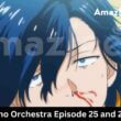Ao no Orchestra Episode 25 and 26 Release date