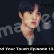 Behind Your Touch Episode 13-14 release date