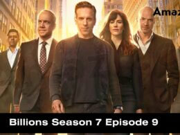 Billions Season 7 Episode 9 release date