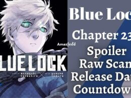 Blue Lock Chapter 234 Spoiler, Release Date, Raw Scan, Count Down, Color Page & More
